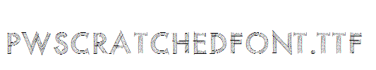 PWScratchedfont.ttf