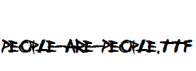 People-Are-People.ttf