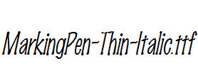 MarkingPen-Thin-Italic.ttf