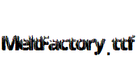 MeltFactory.ttf