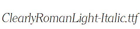 ClearlyRomanLight-Italic.ttf