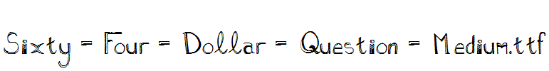 Sixty-Four-Dollar-Question-Medium.ttf