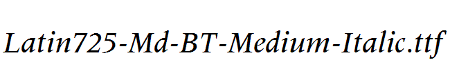 Latin725-Md-BT-Medium-Italic.ttf