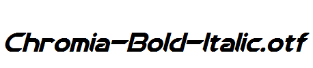 Chromia-Bold-Italic.otf