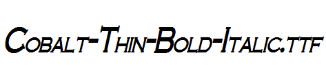 Cobalt-Thin-Bold-Italic.ttf