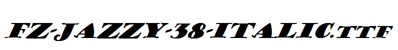 FZ-JAZZY-38-ITALIC.ttf