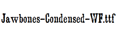 Jawbones-Condensed-WF.ttf