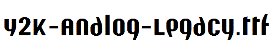 Y2K-Analog-Legacy.ttf