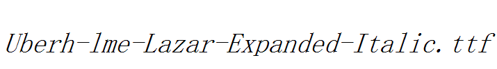 Uberh-lme-Lazar-Expanded-Italic.ttf