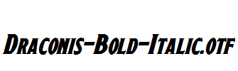 Draconis-Bold-Italic.otf