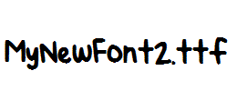 MyNewFont2.ttf