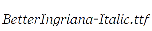 BetterIngriana-Italic.ttf