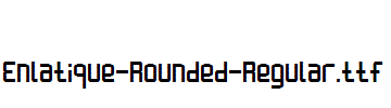 Enlatique-Rounded-Regular.ttf