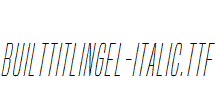 BuiltTitlingEl-Italic.ttf