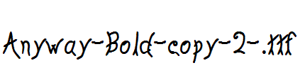 Anyway-Bold-copy-2-.ttf