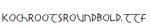 KochRootsRoundBold.ttf