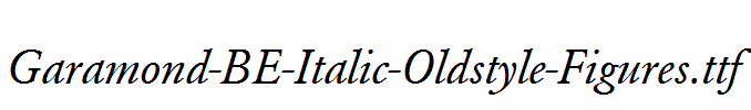 Garamond-BE-Italic-Oldstyle-Figures.ttf