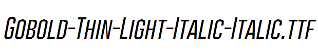 Gobold-Thin-Light-Italic-Italic.ttf