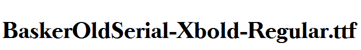 BaskerOldSerial-Xbold-Regular.ttf