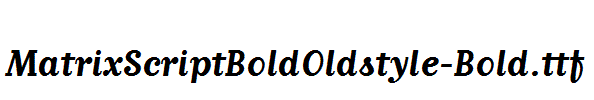 MatrixScriptBoldOldstyle-Bold.ttf