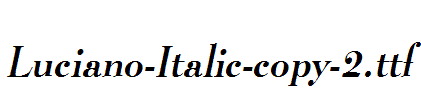 Luciano-Italic-copy-2.ttf