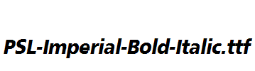 PSL-Imperial-Bold-Italic.ttf