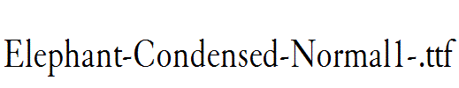 Elephant-Condensed-Normal1-.ttf