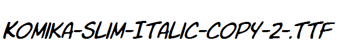 Komika-Slim-Italic-copy-2-.ttf