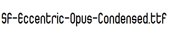 SF-Eccentric-Opus-Condensed.ttf