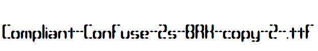 Compliant-Confuse-2s-BRK-copy-2-.ttf