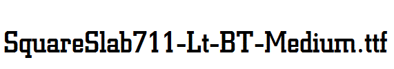 SquareSlab711-Lt-BT-Medium.ttf