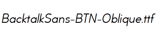 BacktalkSans-BTN-Oblique.ttf