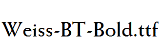 Weiss-BT-Bold.ttf