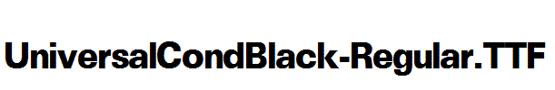 UniversalCondBlack-Regular.ttf