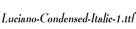 Luciano-Condensed-Italic-1.ttf