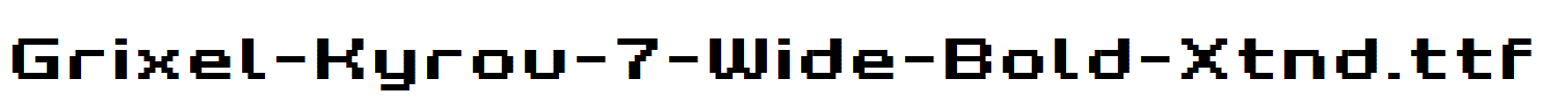 Grixel-Kyrou-7-Wide-Bold-Xtnd.ttf