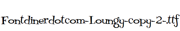 Fontdinerdotcom-Loungy-copy-2-.ttf