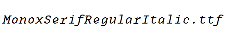 MonoxSerifRegularItalic.ttf