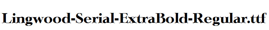 Lingwood-Serial-ExtraBold-Regular.ttf