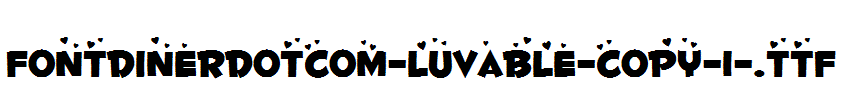 Fontdinerdotcom-Luvable-copy-1-.ttf