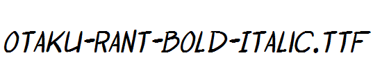 Otaku-Rant-Bold-Italic.ttf