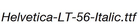 Helvetica-LT-56-Italic.ttf