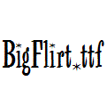 BigFlirt.ttf