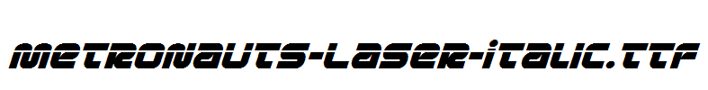 Metronauts-Laser-Italic.ttf