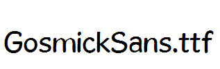 GosmickSans.ttf