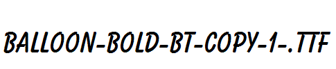 Balloon-Bold-BT-copy-1-.ttf