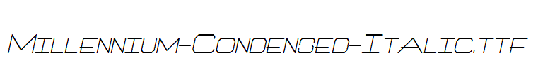 Millennium-Condensed-Italic.ttf