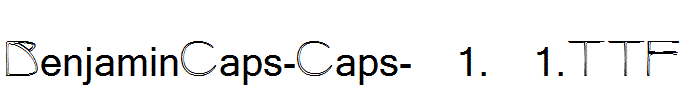 BenjaminCaps-Caps-001.001.ttf