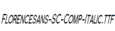 Florencesans-SC-Comp-Italic.ttf