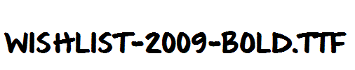 Wishlist-2009-Bold.ttf